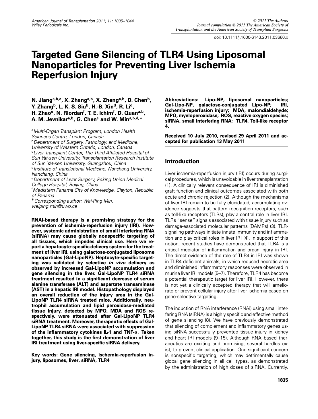 Targeted gene silencing of TLR4 using liposomal nanoparticles for preventing liver ischemia reperfusion injury.